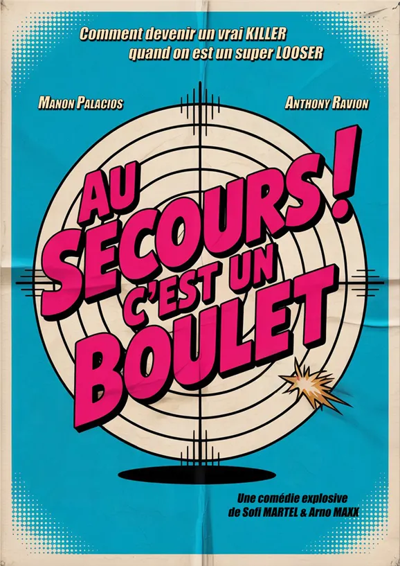 Spectacle - Au secours ! C'est un boulet_Toulon