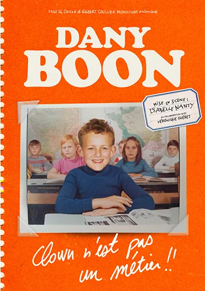 Spectacle - Dany Boon "Clown n'est pas un métier !"_Toulon
