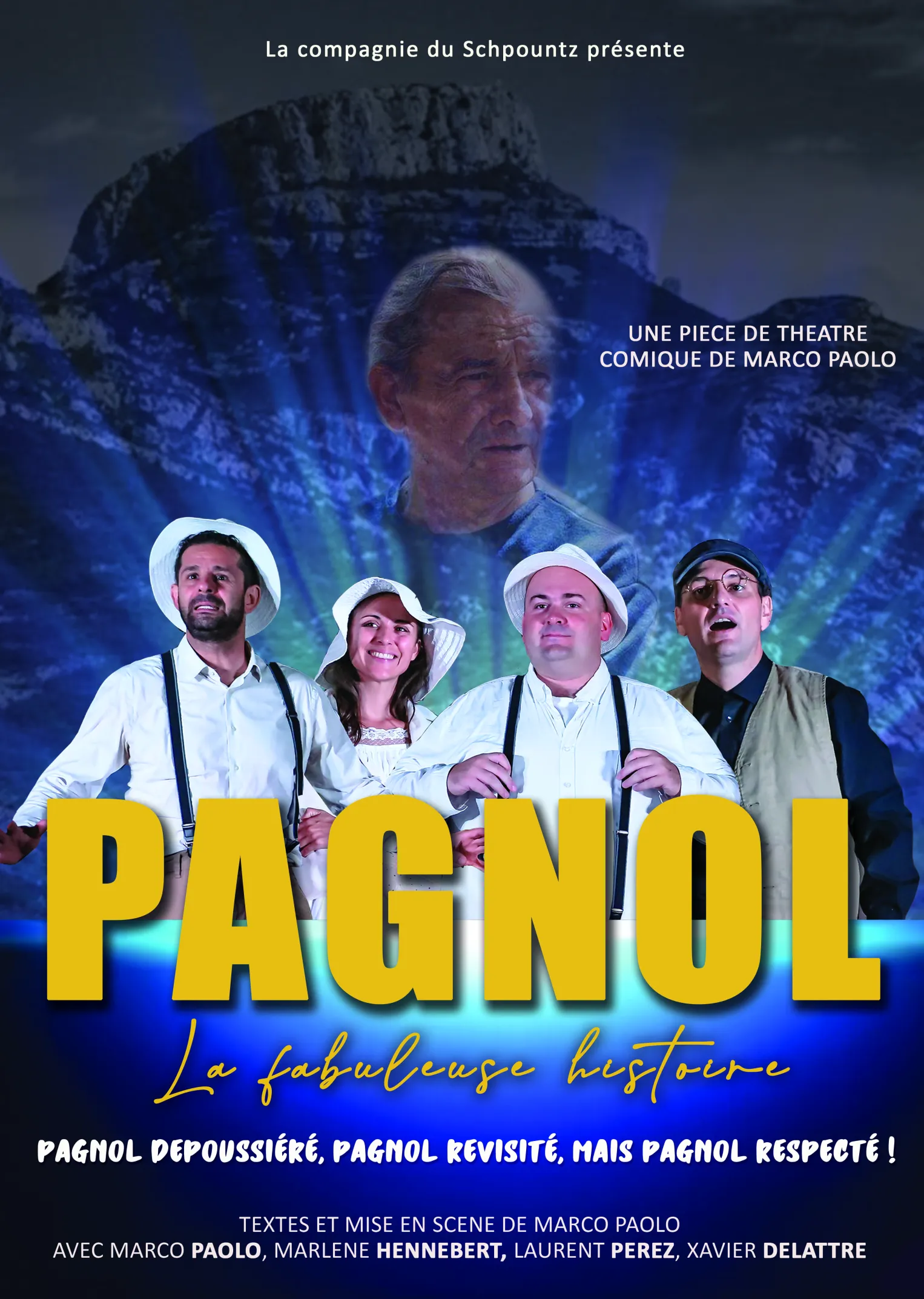 Spectacle - Pagnol la fabuleuse histoire_Toulon
