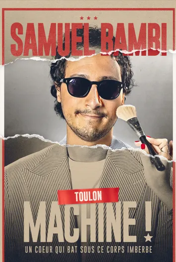 Spectacle - Samuel Bambi "Machine"_Toulon