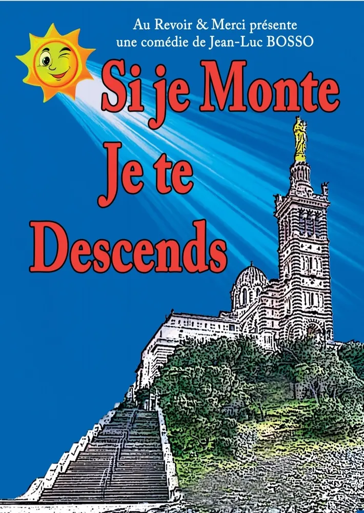 Spectacle - Si je monte, je te descends_Toulon