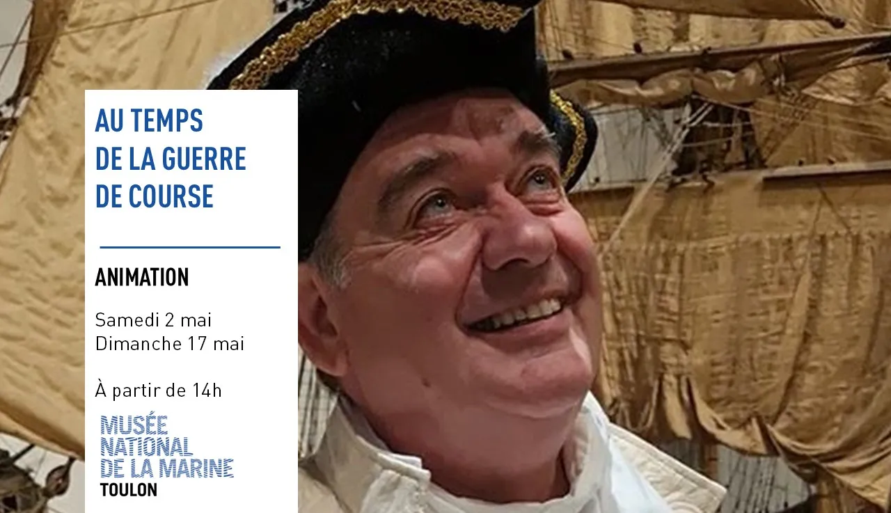 Visite animée au Musée de la Marine "Au temps de la guerre de course"_Toulon