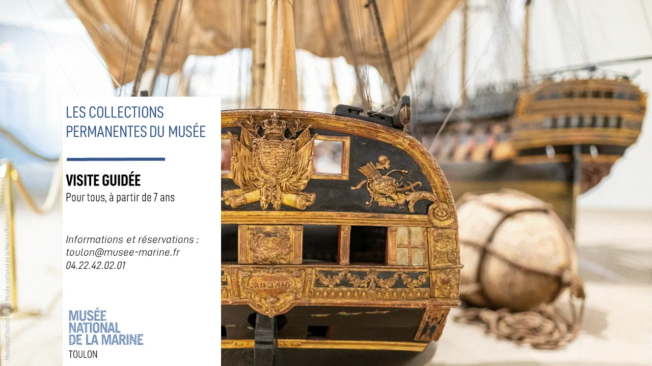 Visite guidée des collections permanentes du Musée de la Marine_Toulon
